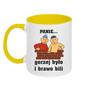 Kubek dwukolorowy PANIE… gorzej było i brawo bili