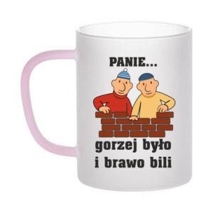 Kubek szroniony dwukolorowy PANIE… gorzej było i brawo bili
