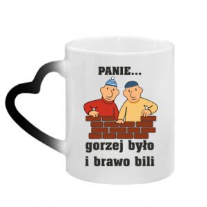 Kubek magiczny z uchwytem w kształcie serca PANIE… gorzej było i brawo bili