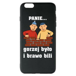 Etui na iPhone 6 Plus/6S Plus PANIE… gorzej było i brawo bili