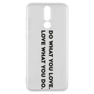 Etui na Huawei Mate 10 Lite Rób to, co kochasz. Kochaj to, co robisz.
