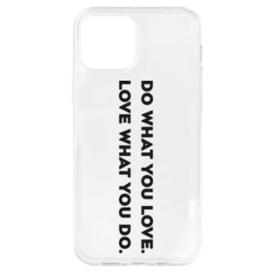 Etui na iPhone 12/12 Pro Rób to, co kochasz. Kochaj to, co robisz.