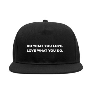 Snapback Rób to, co kochasz. Kochaj to, co robisz.