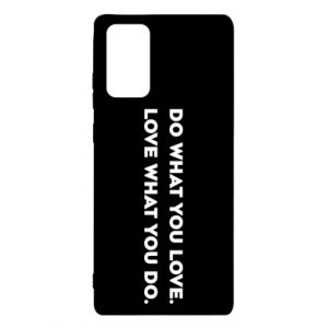 Etui na Samsung Note 20 Rób to, co kochasz. Kochaj to, co robisz.