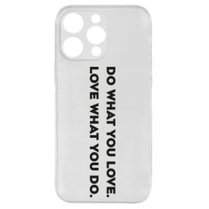 Etui na iPhone 15 Pro Rób to, co kochasz. Kochaj to, co robisz.