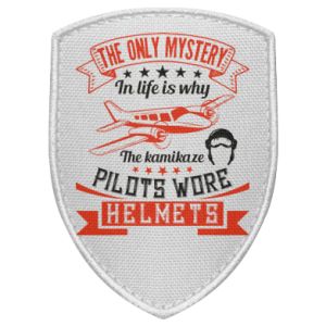 Naszywka tarcza The only mystery in life is why the kamikaze pilots wore helmets