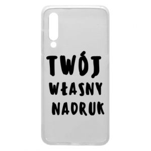 Etui na Xiaomi Mi9 Twój własny nadruk