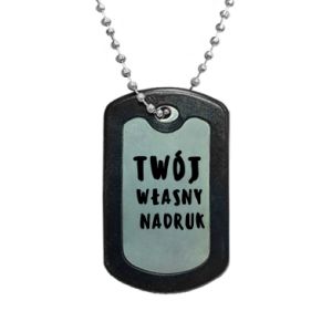 Nieśmiertelnik Twój własny nadruk - PrintSalon Nieśmiertelnik Twój własny nadruk