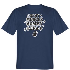 Koszulka męska W mojej erze „muscle mommy”