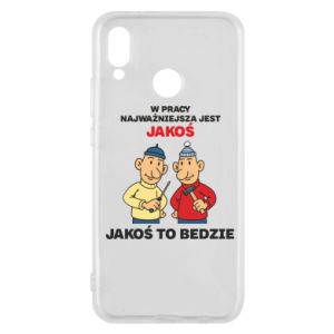 Etui na Huawei P20 Lite W pracy najważniejsza jest jakoś to bedzie