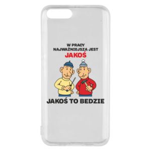 Etui na Xiaomi Mi6 W pracy najważniejsza jest jakoś to bedzie