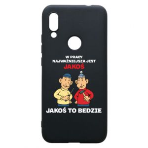 Etui na Xiaomi Redmi 7 W pracy najważniejsza jest jakoś to bedzie