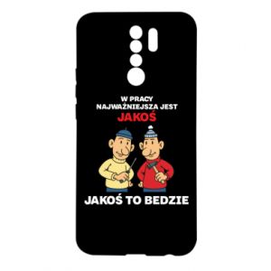 Etui na Xiaomi Redmi 9 W pracy najważniejsza jest jakoś to bedzie - PrintSalon Etui na Xiaomi Redmi 9 W pracy najważniejsza jest jakoś to bedzie