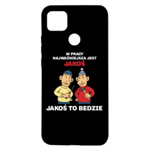 Etui na Xiaomi Redmi 9c W pracy najważniejsza jest jakoś to bedzie