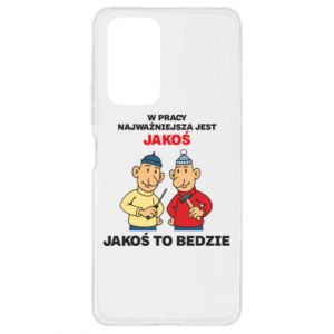 Etui na Xiaomi Redmi Note 10 Pro W pracy najważniejsza jest jakoś to bedzie - PrintSalon Etui na Xiaomi Redmi Note 10 Pro W pracy najważniejsza jest jakoś to bedzie
