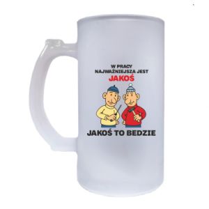 Kufel szroniony W pracy najważniejsza jest jakoś to bedzie - PrintSalon Kufel szroniony W pracy najważniejsza jest jakoś to bedzie